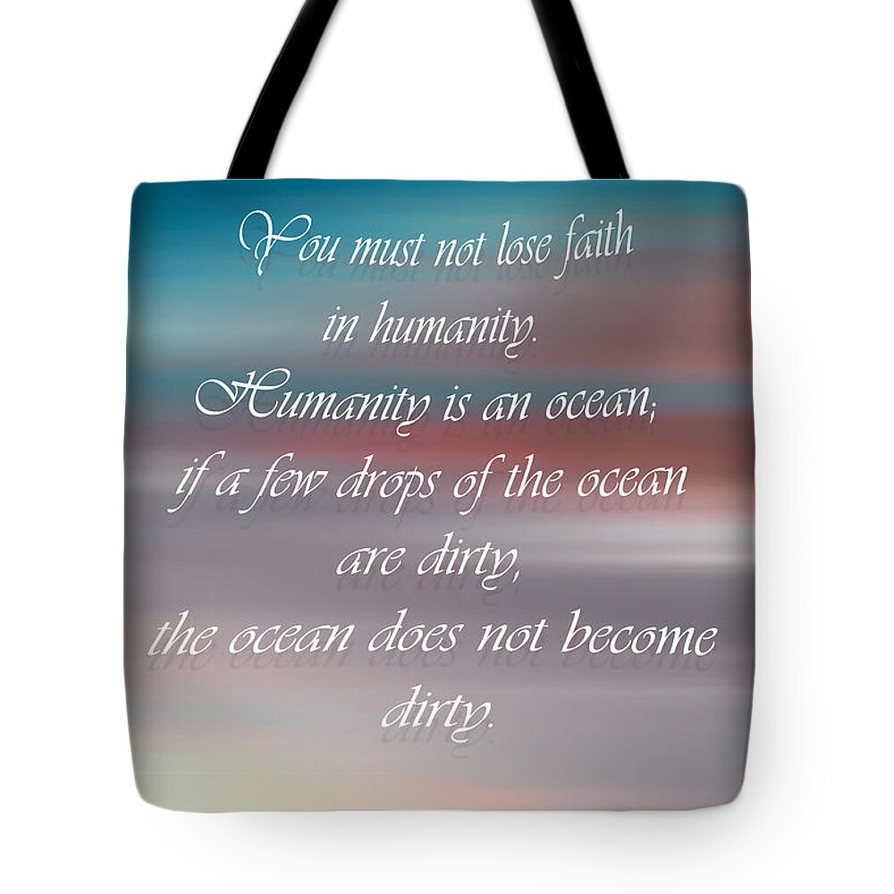 Mohandas Tote Bag featuring the photograph Mahatma Gandhi Quote 2 by Stefano Senise