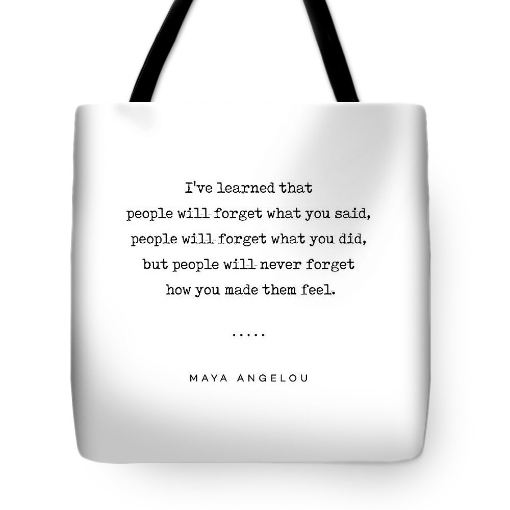 Maya Angelou Tote Bag featuring the mixed media Maya Angelou Quote 01 - Typewriter Quote - Minimal, Modern, Classy, Sophisticated Art Prints by Studio Grafiikka