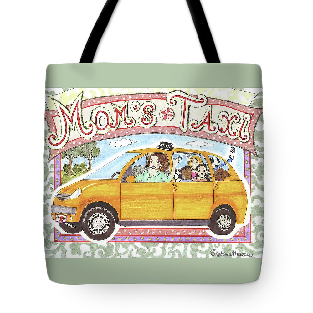 Mom's Taxi Tote Bag featuring the mixed media Mom's Taxi by Stephanie Hessler