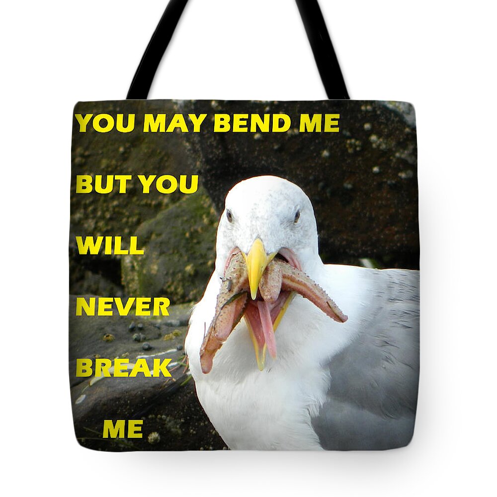 Encouraging Words Tote Bag featuring the photograph Never Break Me by Gallery Of Hope