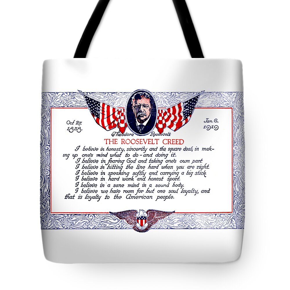 Teddy Roosevelt Tote Bag featuring the painting The Teddy Roosevelt Creed by Historic Image