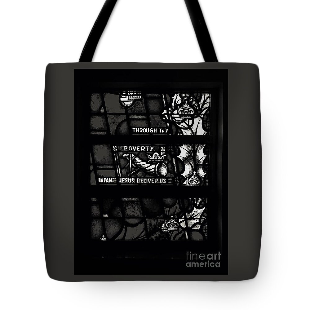 Religious Tote Bag featuring the photograph Through Thy Poverty, Jesus, Deliver Us by Frank J Casella