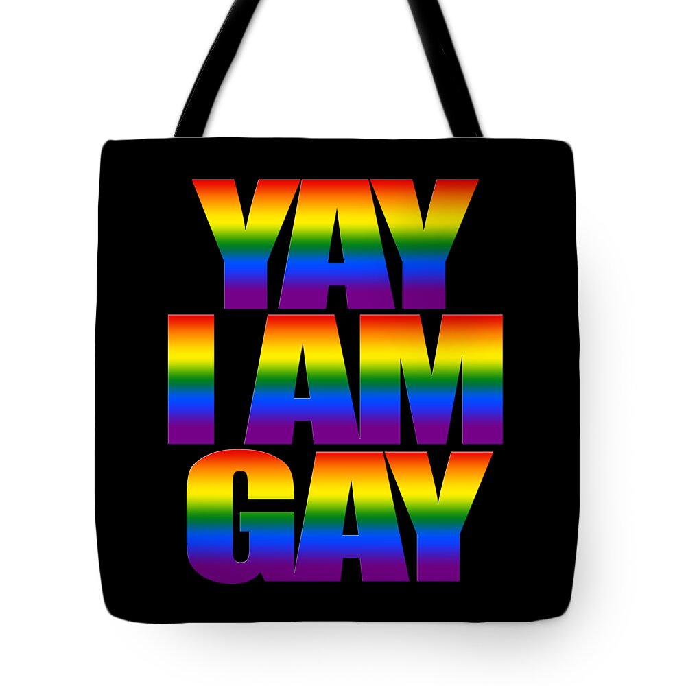 Yay, I am Gay LGBT Rainbow Colors Tote Bag by Your Sparkling Shop