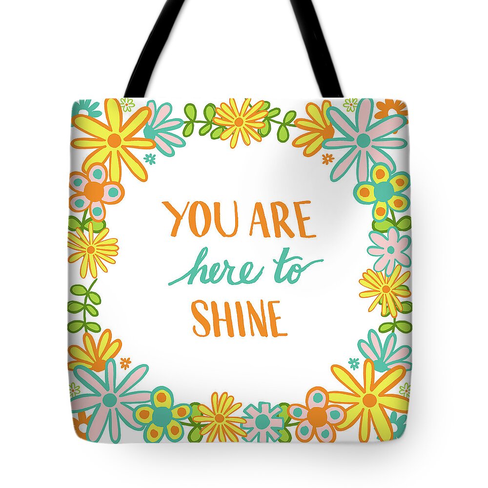 Shine Tote Bag featuring the painting You are Here to Shine by Jen Montgomery