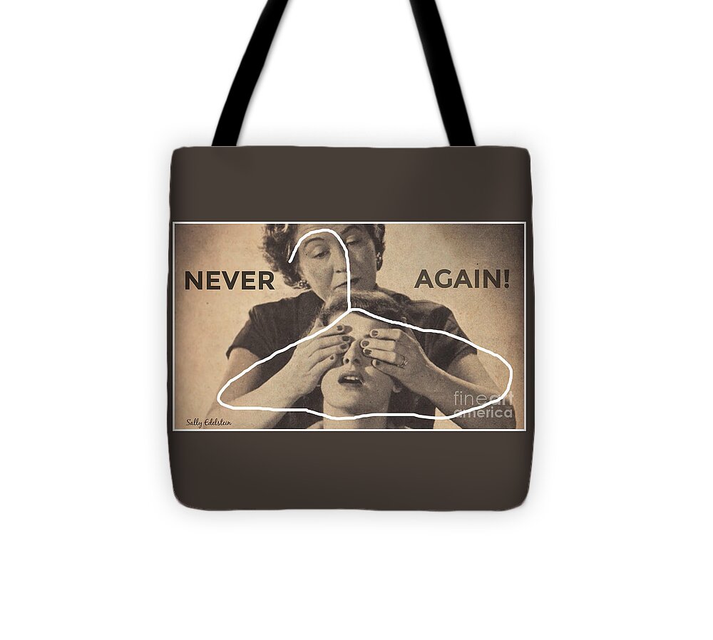 Political Tote Bag featuring the digital art Never Again by Sally Edelstein