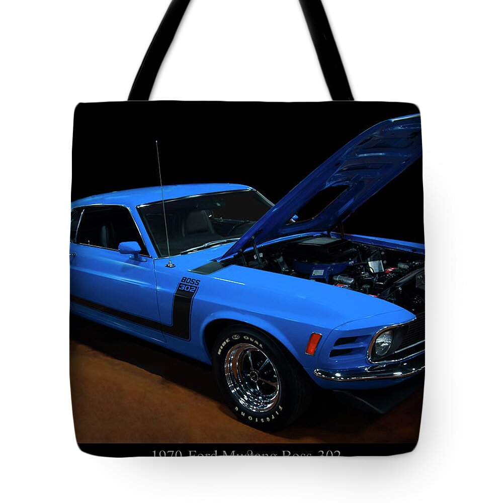 1970 Ford Mustang Boss 302 Tote Bag featuring the photograph 1970 Ford Mustang Boss 302 by Flees Photos