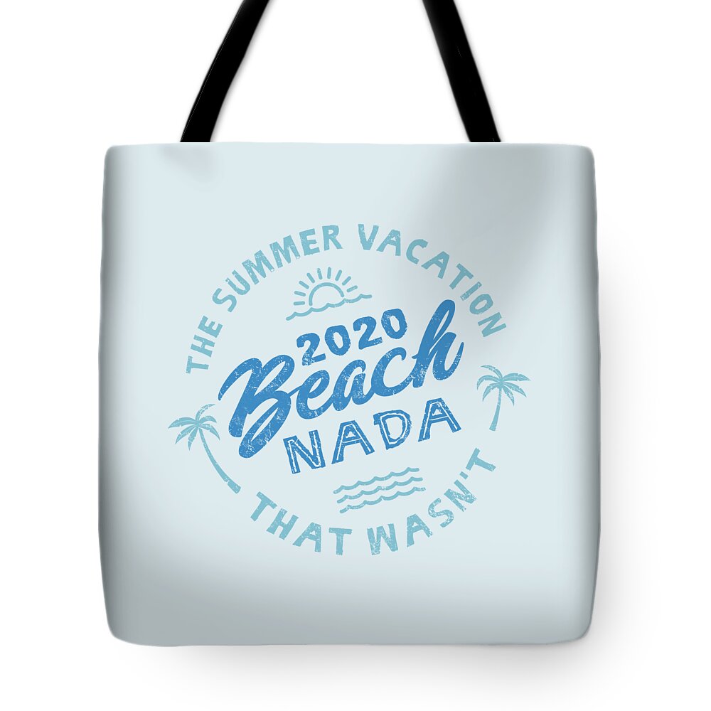 Beach Nada Tote Bag featuring the digital art 2020 Beach Nada - Blue by Laura Ostrowski