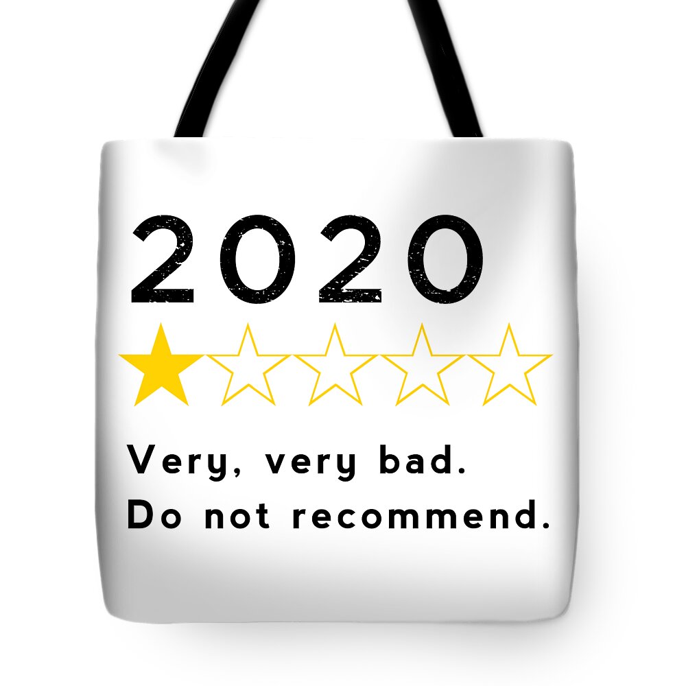 2020 Tote Bag featuring the digital art 2020 One Star Review - Do Not Recommend by Nikki Marie Smith