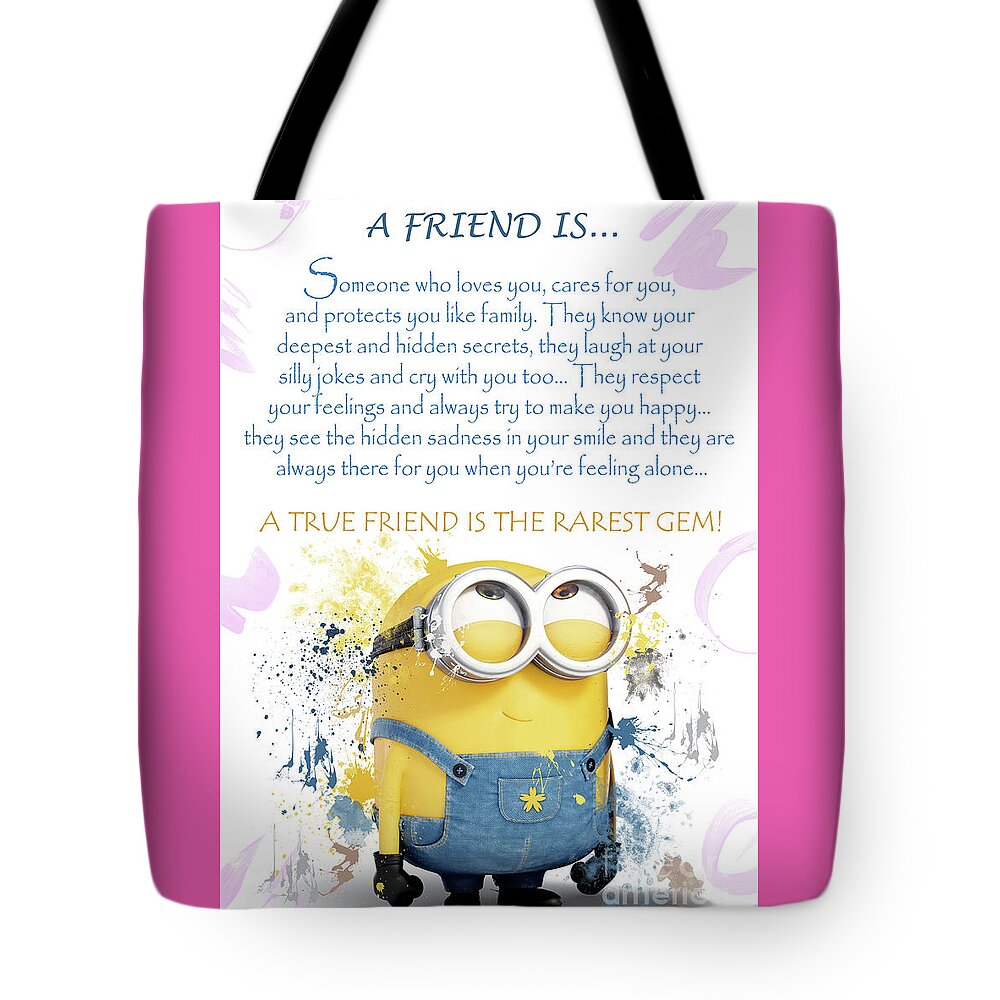 A Friend is.. Minions Cute Friendship Quotes - 41 Tote Bag by Prar ...