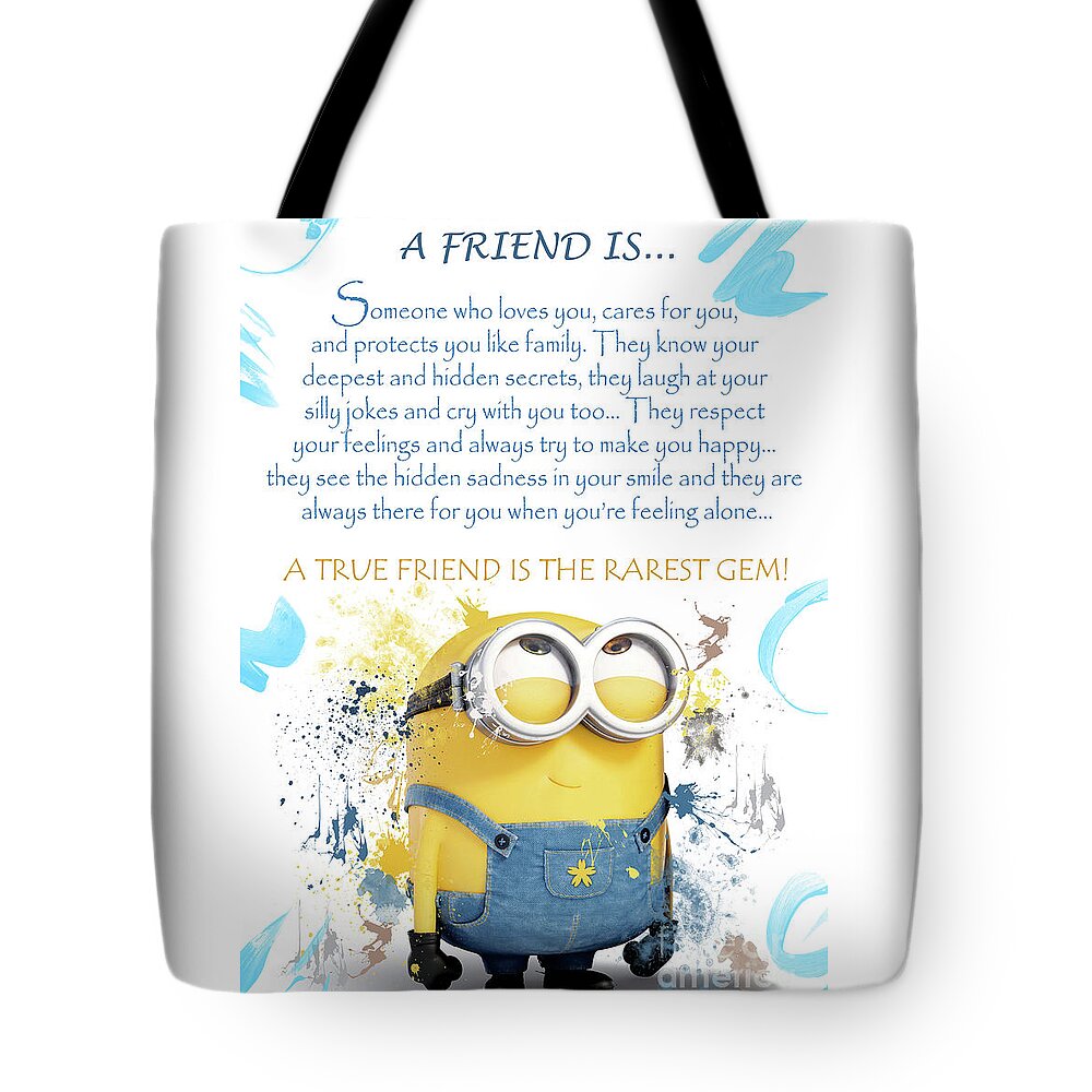 A Friend is.. Minions Cute Friendship Quotes - 45 Tote Bag by Prar ...