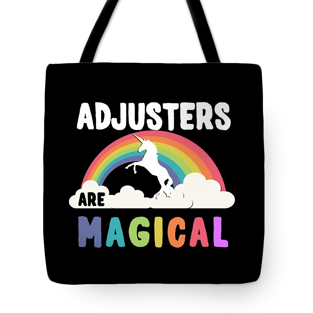 Funny Tote Bag featuring the digital art Adjusters Are Magical by Flippin Sweet Gear