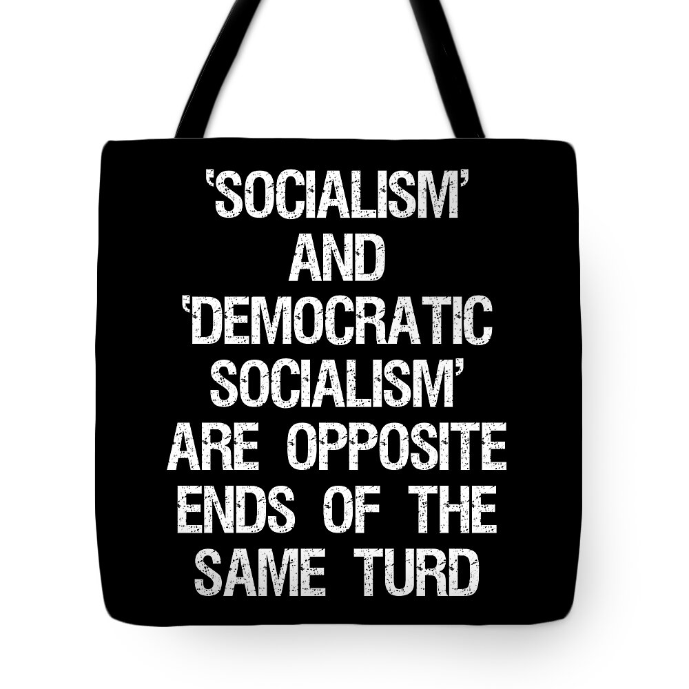 Funny Tote Bag featuring the digital art Anti Democratic Socialism by Flippin Sweet Gear