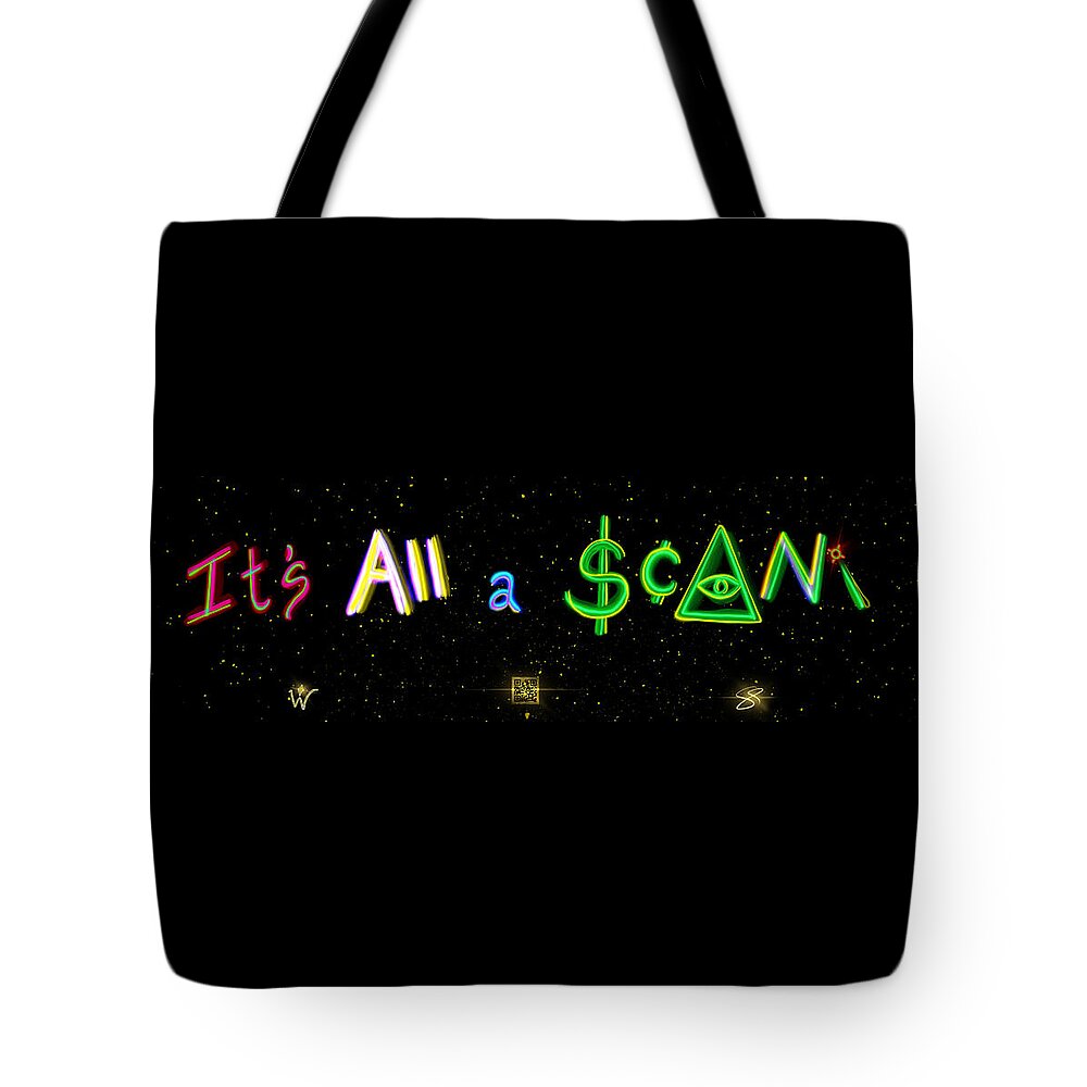 It’s All A $¢am Tote Bag featuring the digital art Its All a SCAM by Wunderle