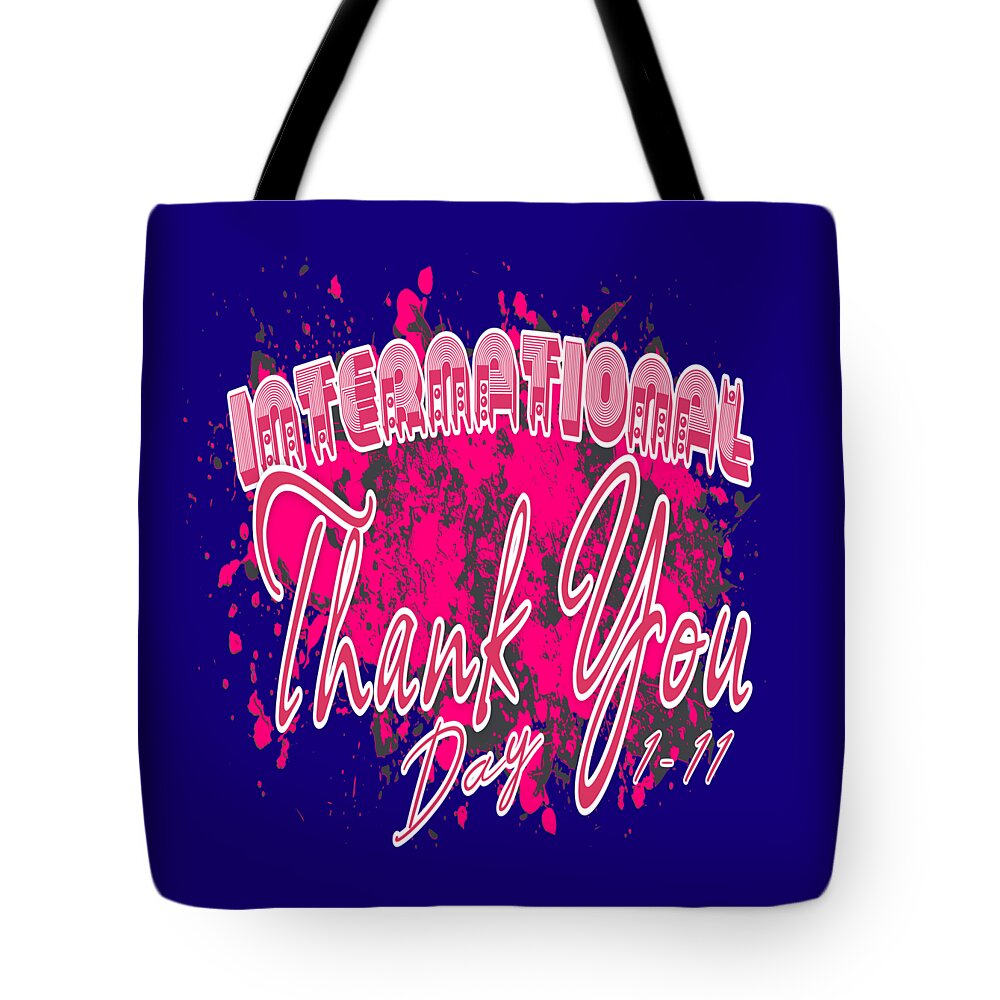International Thank You Day Tote Bag featuring the digital art International Thank You Day is January 11th by Delynn Addams