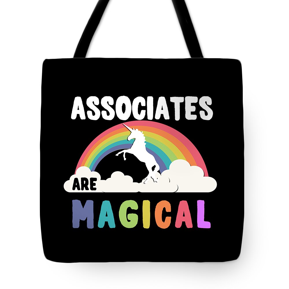 Funny Tote Bag featuring the digital art Associates Are Magical by Flippin Sweet Gear