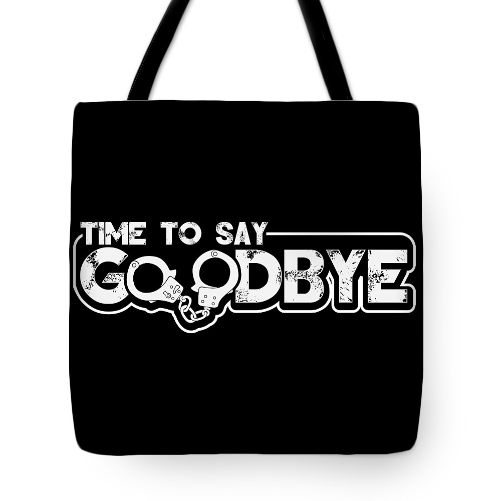 Bachelor Party Tote Bag featuring the digital art Bachelor Party Time To Say Goodbye Funny Gift Idea by Haselshirt