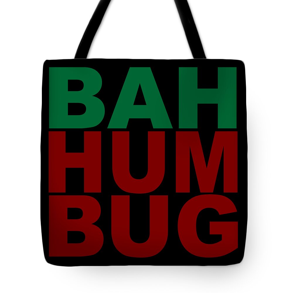 Christmas 2023 Tote Bag featuring the digital art Bah Humbug Sarcastic Christmas by Flippin Sweet Gear
