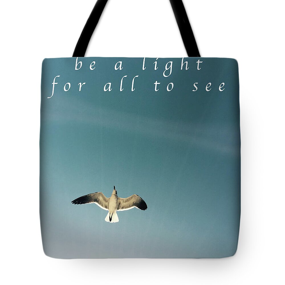 Quotes Tote Bag featuring the digital art Be a light for all to see by Katharina Bruenen