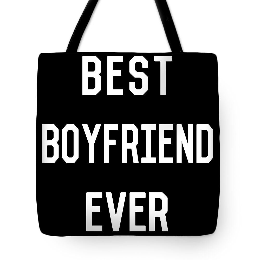Gifts For Girlfriend Tote Bag featuring the digital art Best Boyfriend Ever by Flippin Sweet Gear