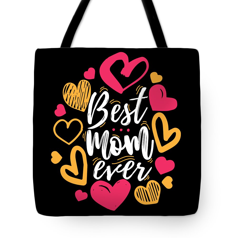 Best Mom Ever design Cute Gift for Moms and Wives Tote Bag