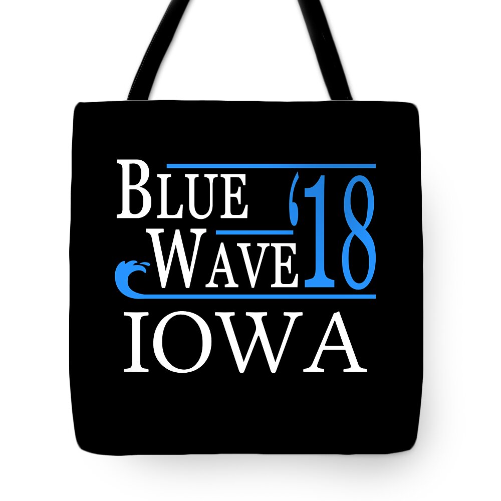 Election Tote Bag featuring the digital art Blue Wave IOWA Vote Democrat by Flippin Sweet Gear