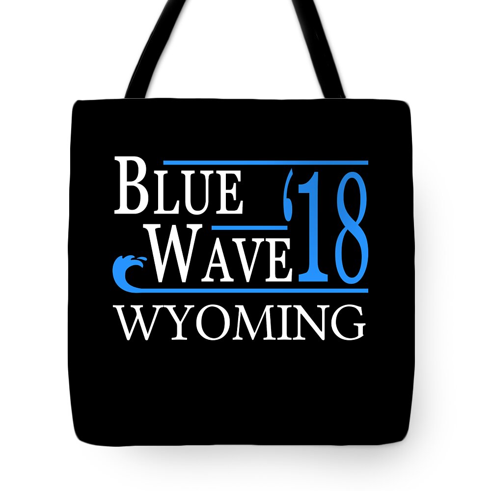 Election Tote Bag featuring the digital art Blue Wave WYOMING Vote Democrat by Flippin Sweet Gear
