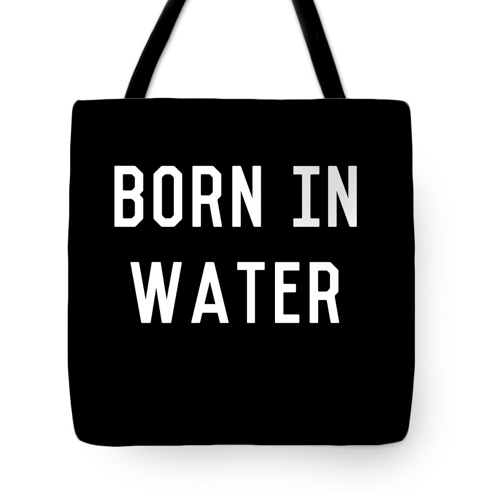 Funny Tote Bag featuring the digital art Born In Water Mermaid Beach Bum by Flippin Sweet Gear
