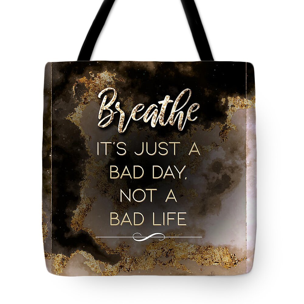 Inspiration Tote Bag featuring the painting Breathe Gold Motivational Art n.0014 by Holy Rock Design