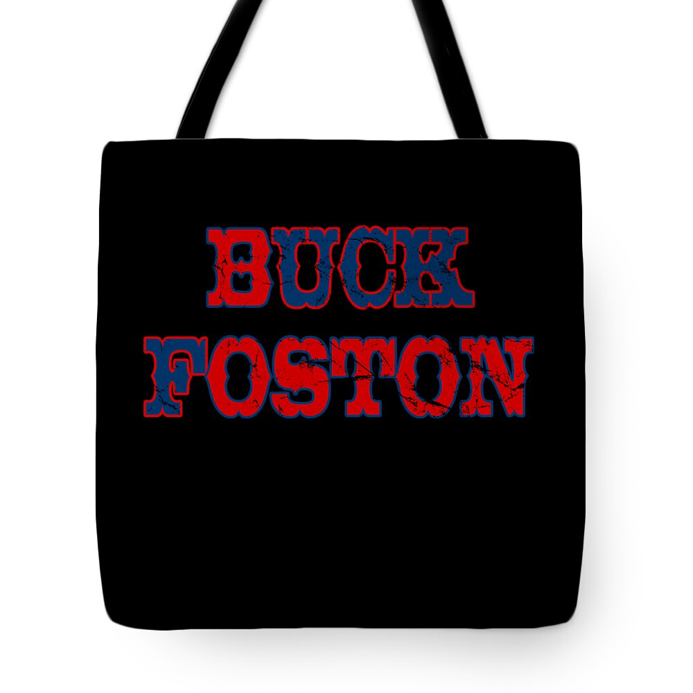 Funny Tote Bag featuring the digital art Buck Foston by Flippin Sweet Gear