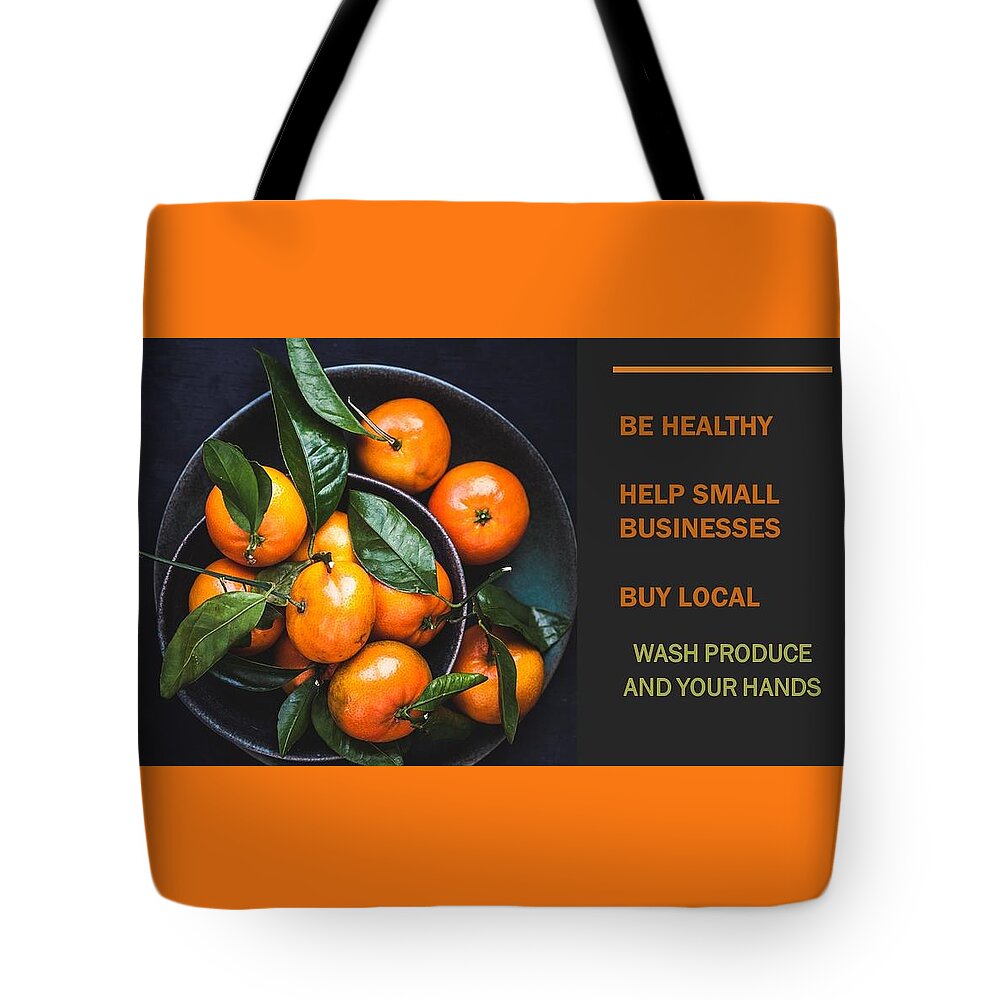 Buy Local Tote Bag featuring the photograph Buy Local Produce by Nancy Ayanna Wyatt