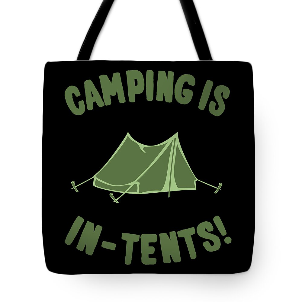 Funny Tote Bag featuring the digital art Camping Is In-Tents by Flippin Sweet Gear