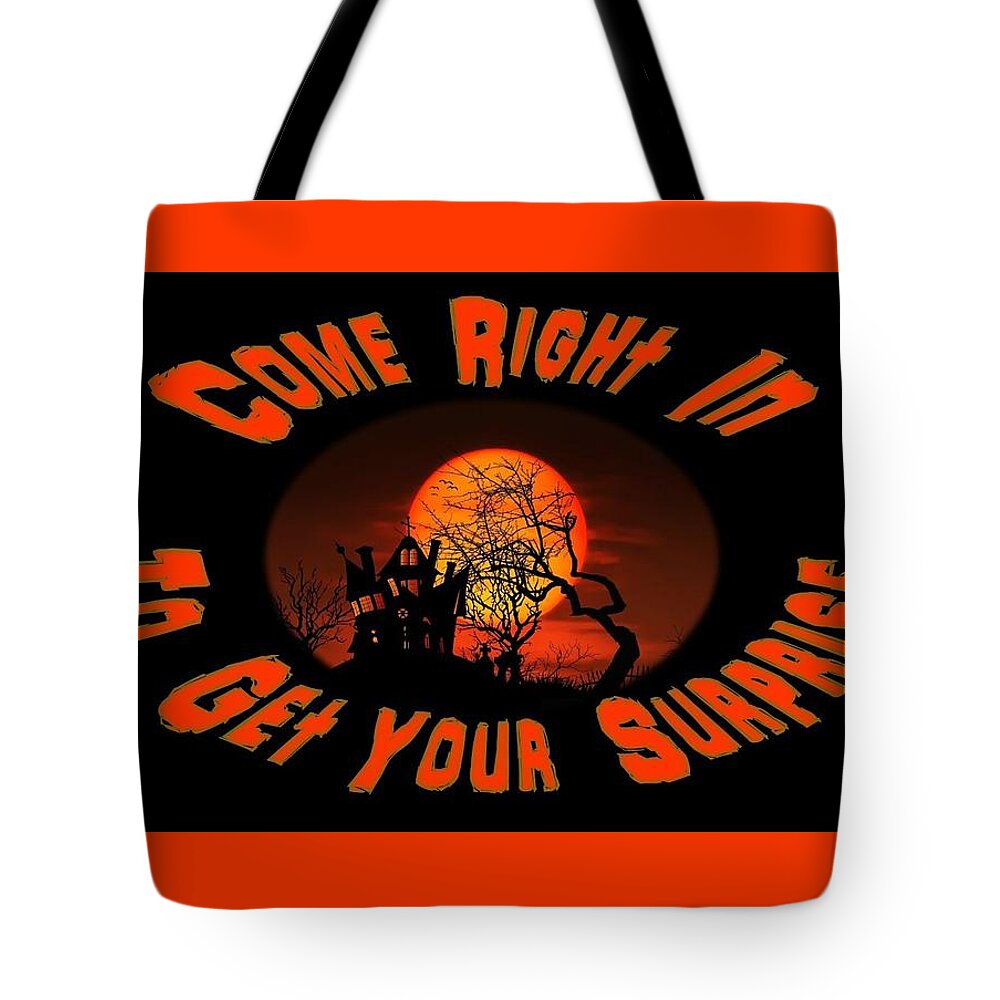 Halloween Tote Bag featuring the mixed media Come Right In Surprise by Nancy Ayanna Wyatt