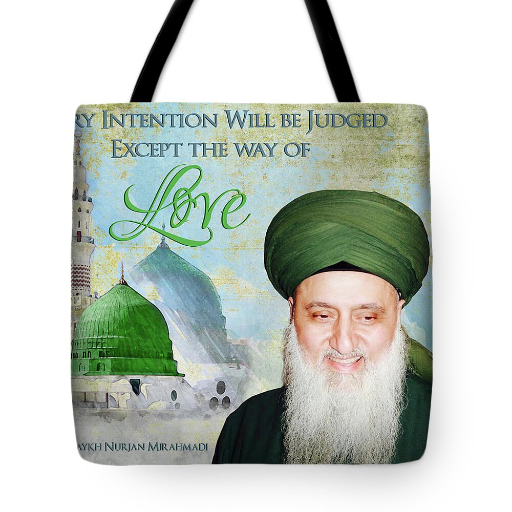 Sufi Tote Bag featuring the digital art Come to the Way of Love - Shaykh Nurjan by Sufi Meditation Center