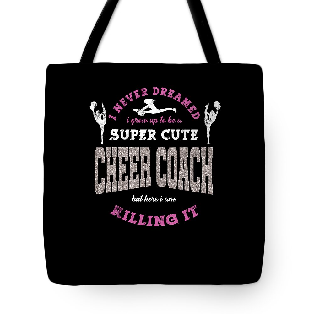 Cool Super Cute Cheer Cheerleading Awesome Coach Gifts Tote Bag by Thomas  Larch - Pixels