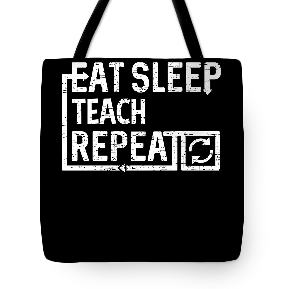 Cool Tote Bag featuring the digital art Eat Sleep Teach by Flippin Sweet Gear