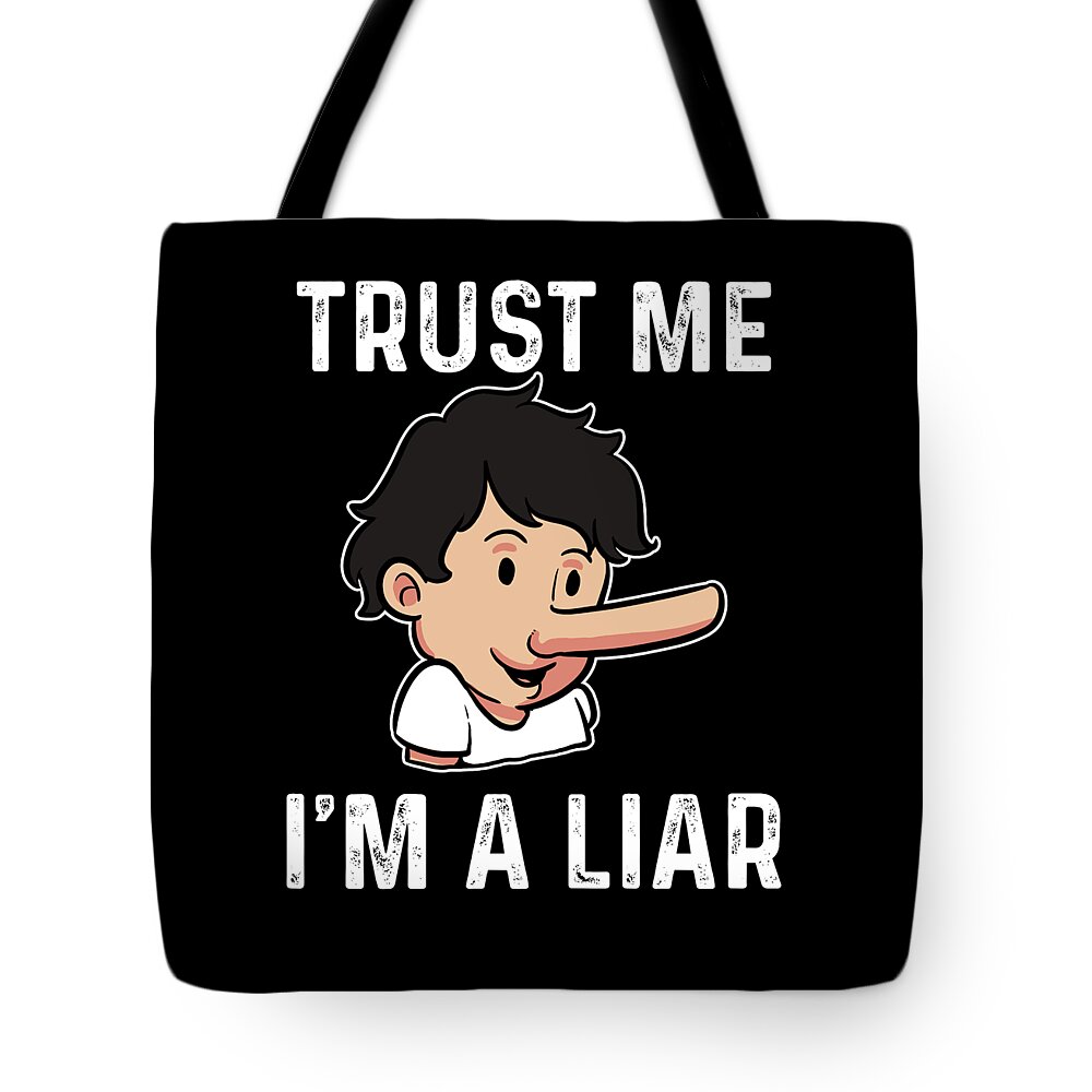 Exposed Liar Critical Humor Ironic Comedy Sarcasm Tote Bag by Amango Design  - Fine Art America