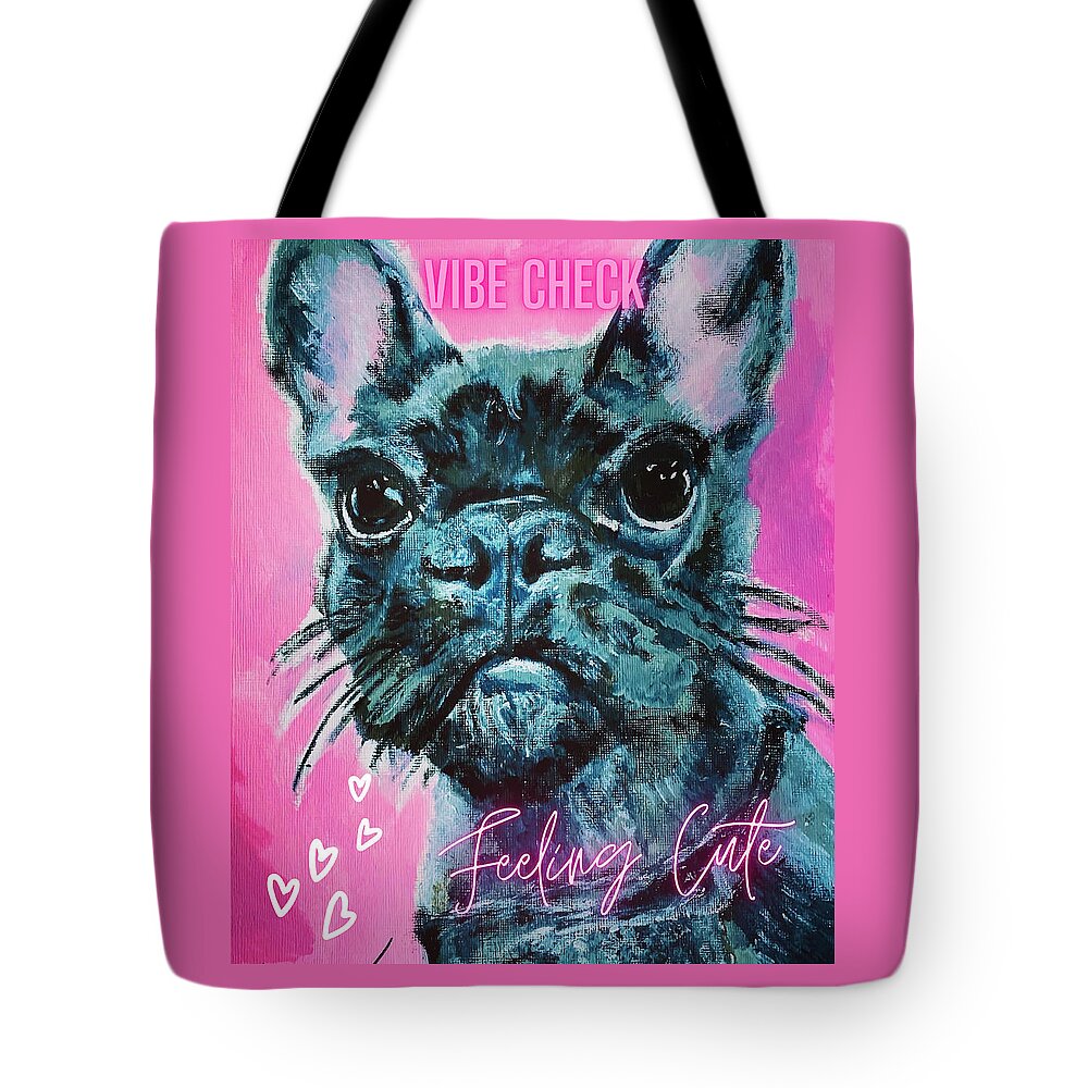 Dog Tote Bag featuring the painting Feeling Cute by Melody Fowler