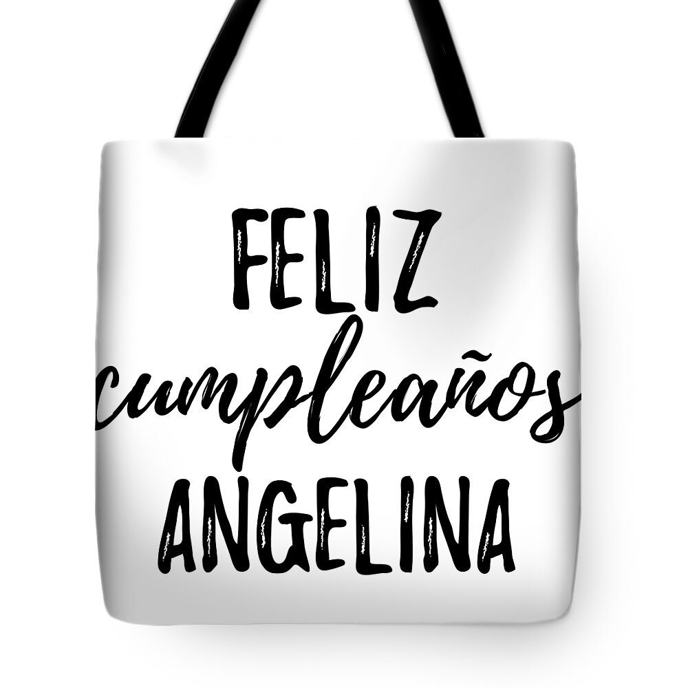 Feliz Cumpleanos Angelina Funny Spanish Happy Birthday Gift Tote