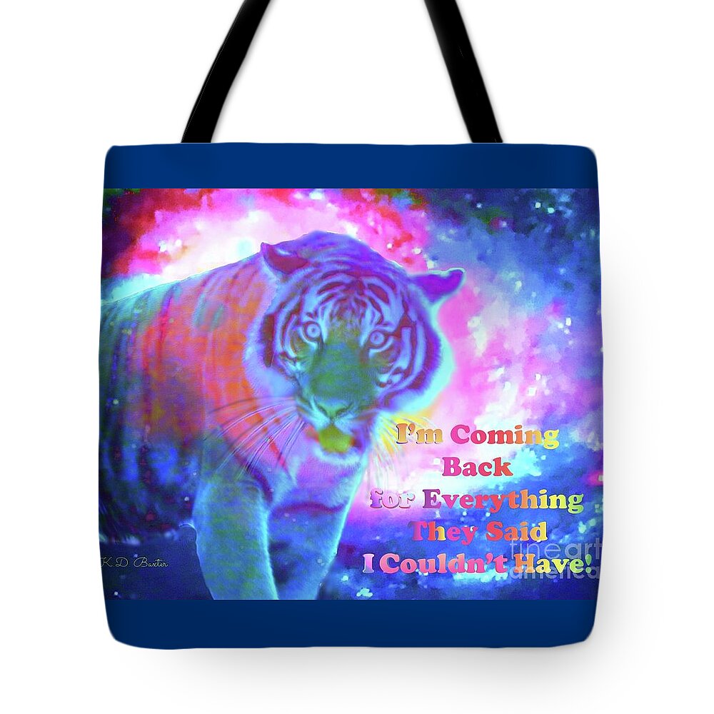 Fighting for the Spirit of the Tiger Tote Bag by Free Spiriting the Art in  You KD Baxter - Fine Art America