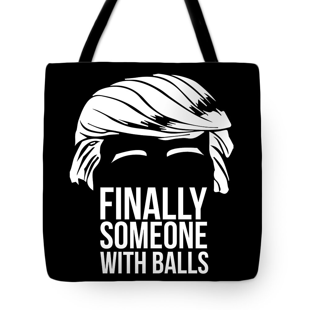 Funny Tote Bag featuring the digital art Finally Someone With Balls by Flippin Sweet Gear