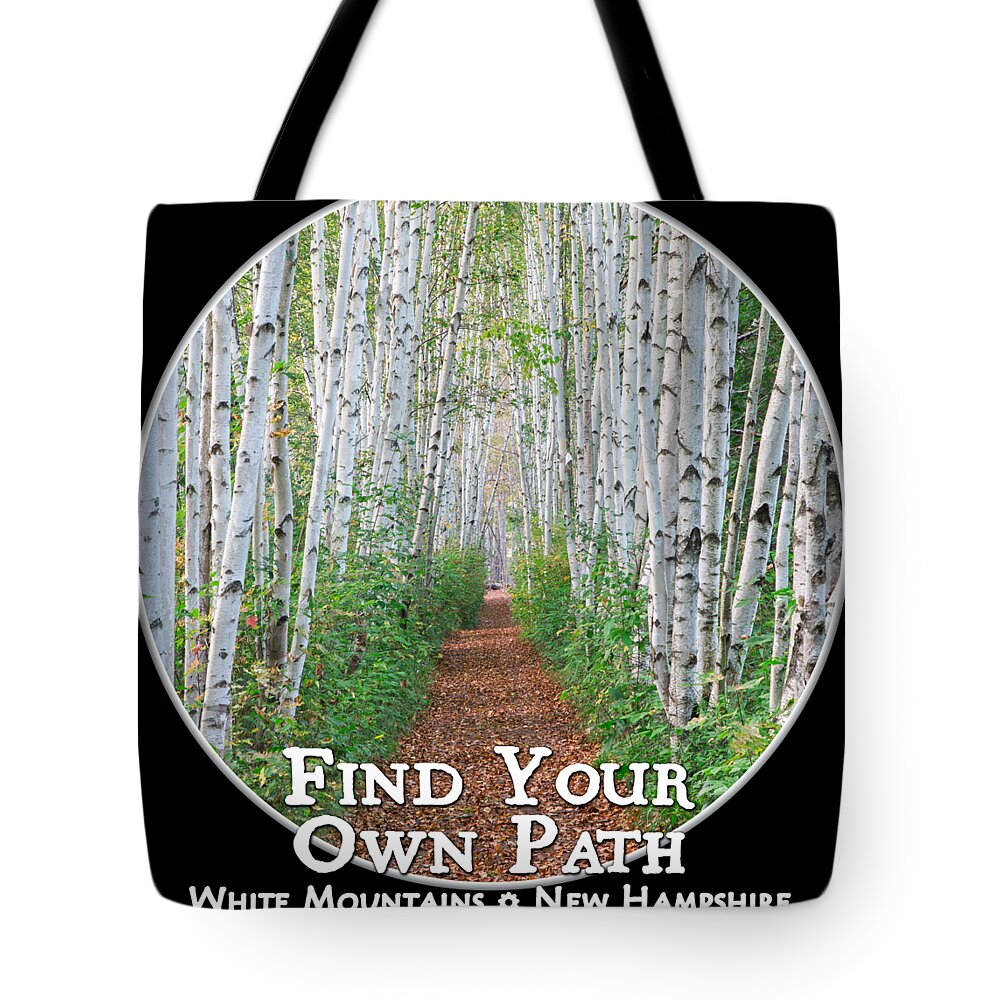 Find Tote Bag featuring the photograph Find Your Own Path - Cutout Circle by White Mountain Images