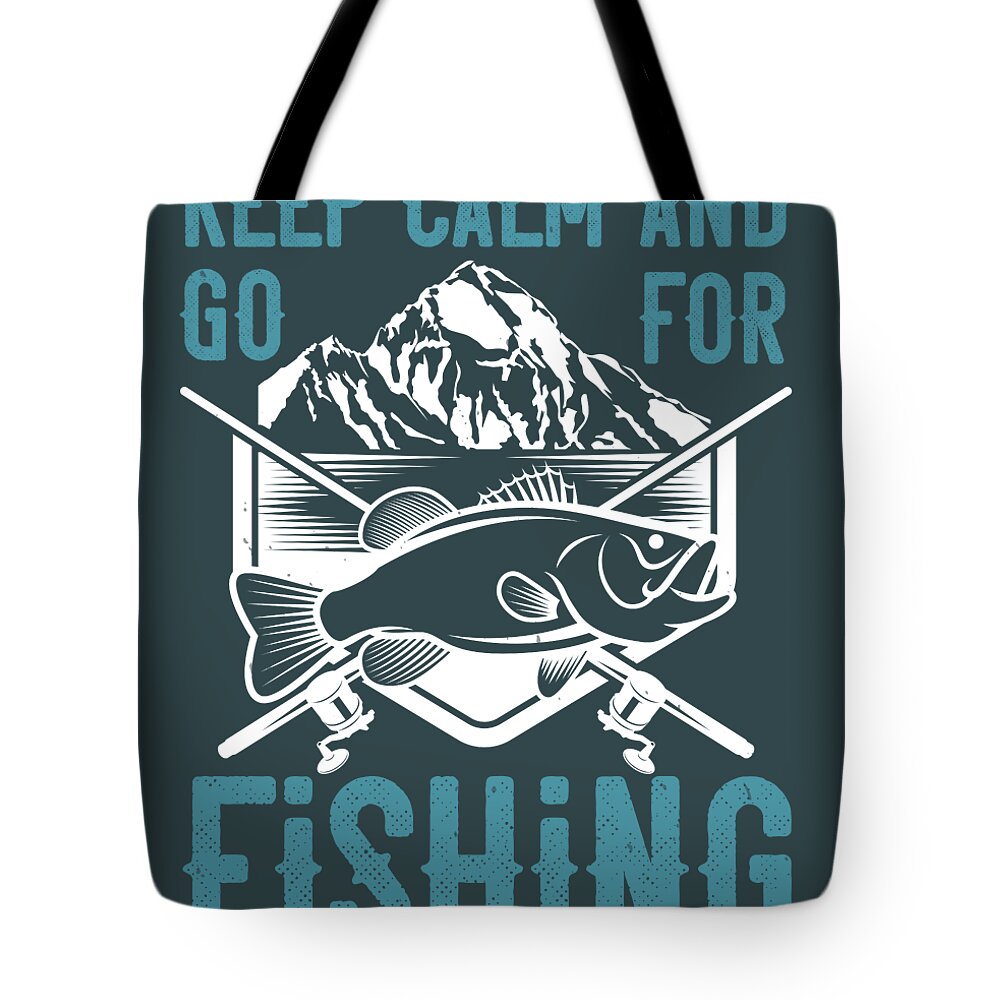 Fishing Gift Keep Calm And Go For Fishing Funny Fisher Gag Tote