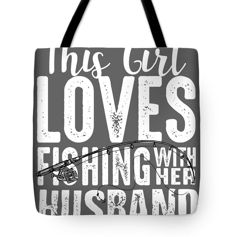 https://render.fineartamerica.com/images/rendered/default/tote-bag/images/artworkimages/medium/3/fishing-gift-this-girl-loves-fishing-with-her-husband-wife-quote-funny-fisher-gag-funnygiftscreation-transparent.png?&targetx=0&targety=-76&imagewidth=763&imageheight=915&modelwidth=763&modelheight=763&backgroundcolor=646464&orientation=0&producttype=totebag-18-18