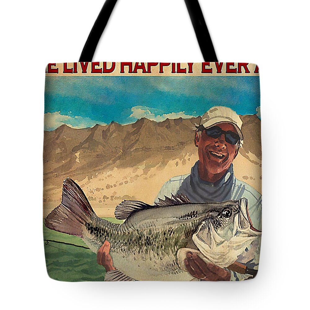 Fishing Man Bass Fishing And He Lived Happily Tote Bag