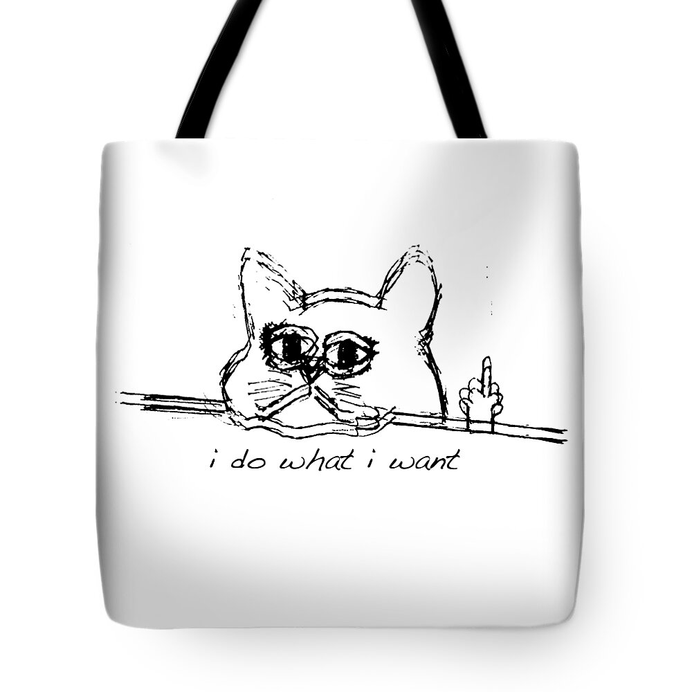 Cat Tote Bag featuring the painting Funny Cat Shirt I do what I want with my cat shirt T-Shirt by Tony Rubino