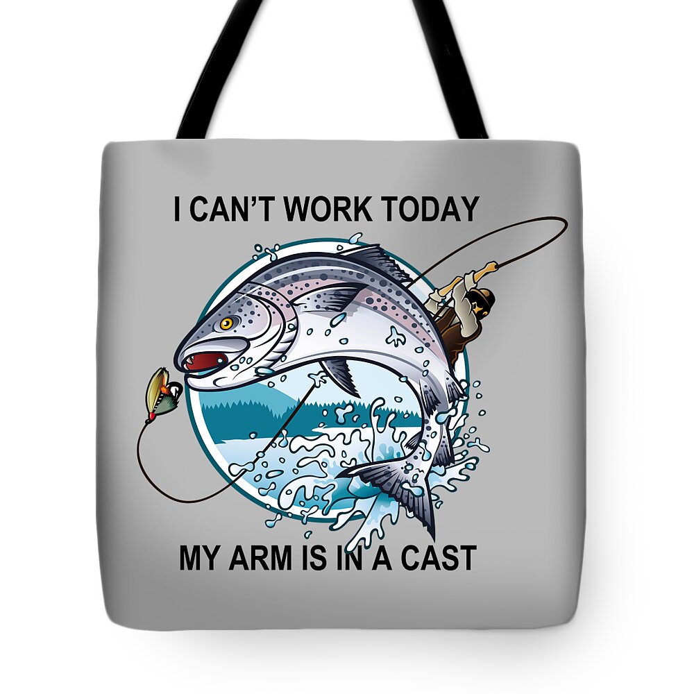Artificial Fishing Bait Tote Bag featuring the painting Funny Fishing - I Can't Work Today My Arm Is in a Cast by Tony Rubino