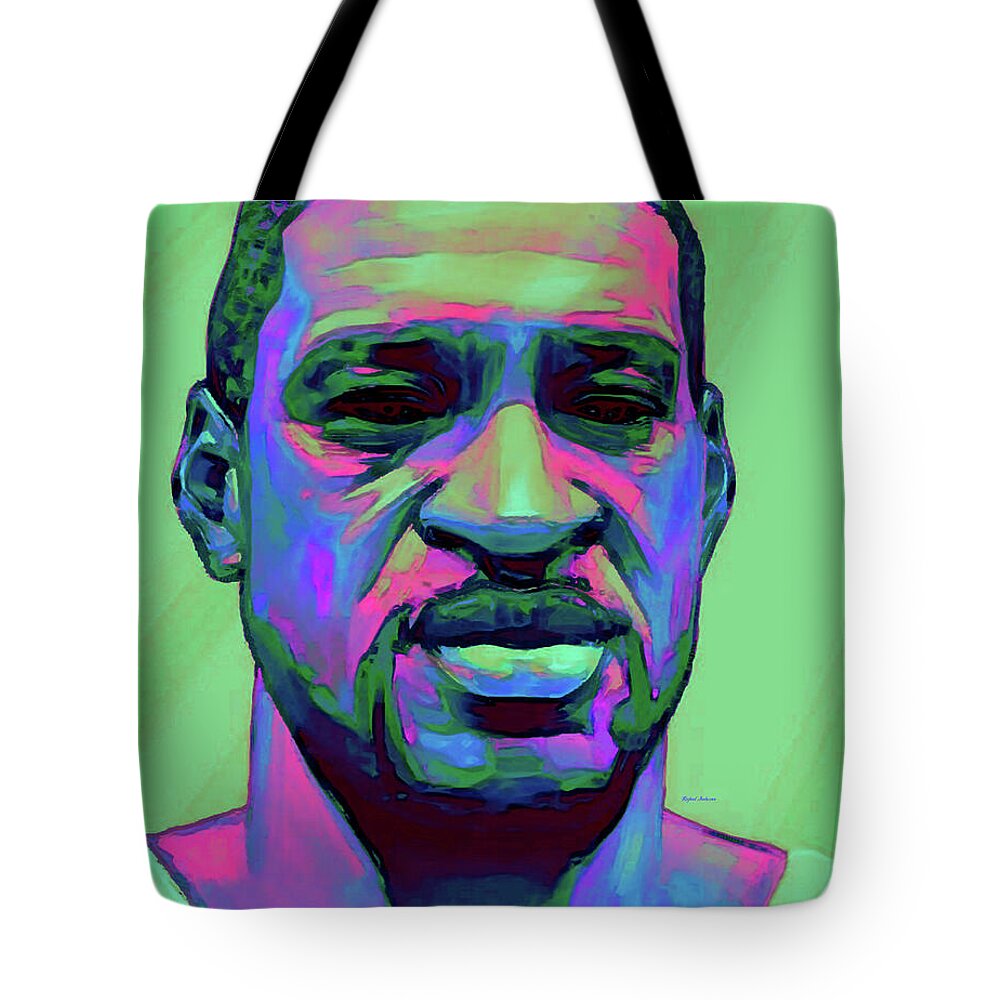 George Floyd; Black Lives Matter; Blm; Can't Breathe; Justice; Peace; #georgefloyd; #blackouttuesday; #justiceforfloyd; #dontshoot; #georgefloydprotest; #racisminamerica; #nojusticenopeace; #icantbreath; #wecantbreathe; #stoppolicebrutality; #protesters Tote Bag featuring the digital art George Floyd - He is not Black, He is Every Color by Rafael Salazar