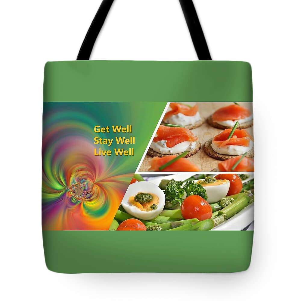 Get Well Tote Bag featuring the photograph Get Well, Stay Well, Live Well by Nancy Ayanna Wyatt