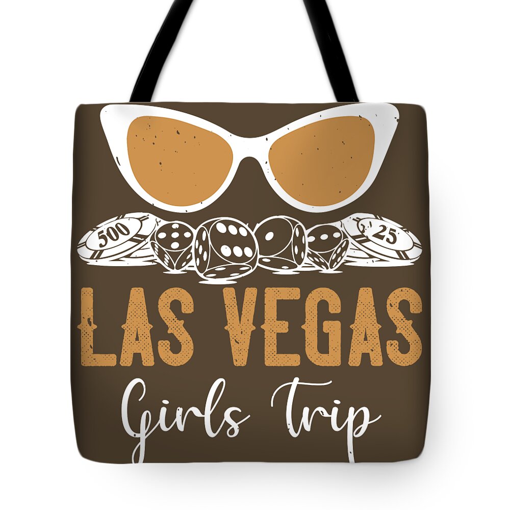 Girls Tote Bag featuring the digital art Girls Trip Gift Las Vegas Girls Trip Funny Women by Jeff Creation