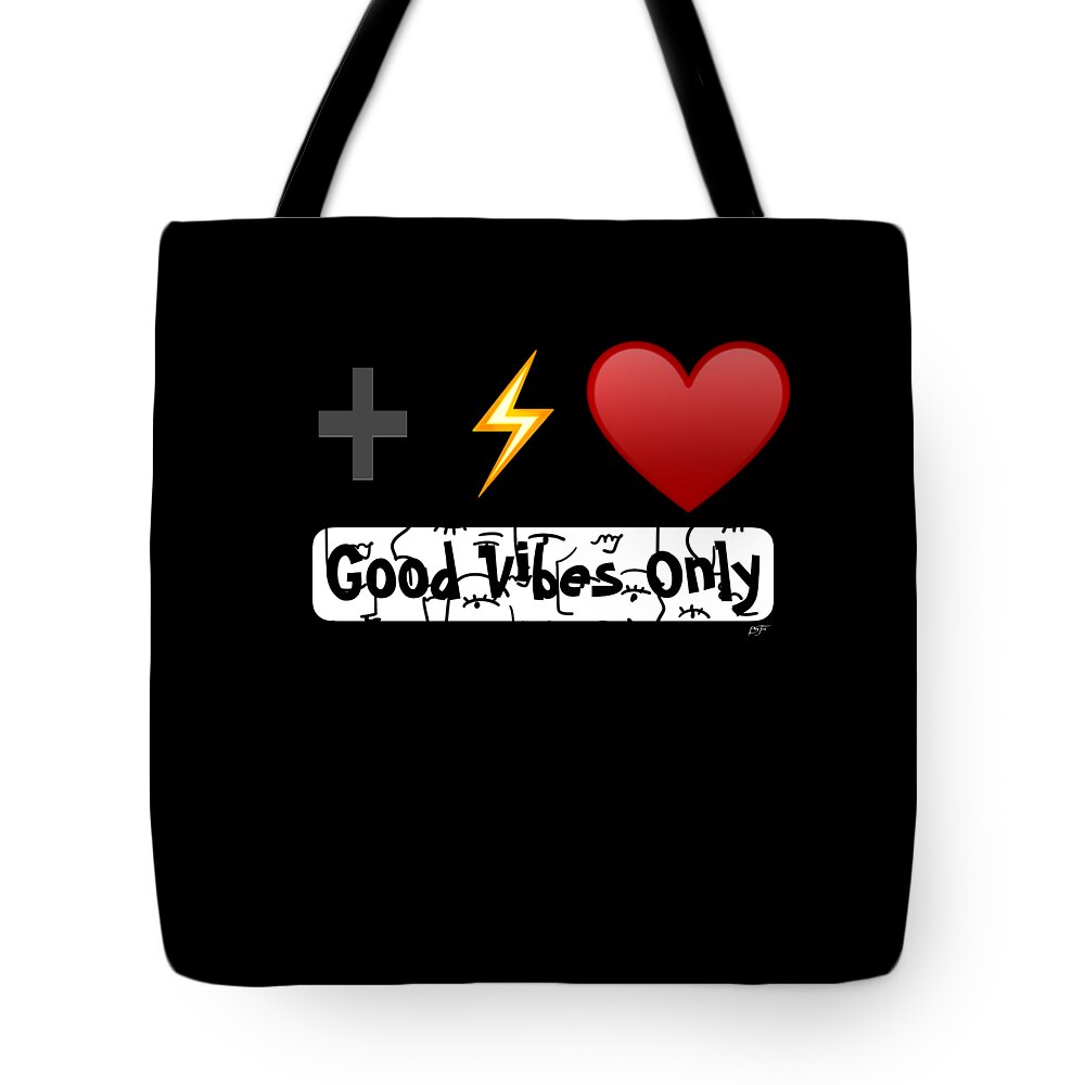 Good Vibes Tote Bag featuring the digital art Good Vibes Only by BTru Expressions